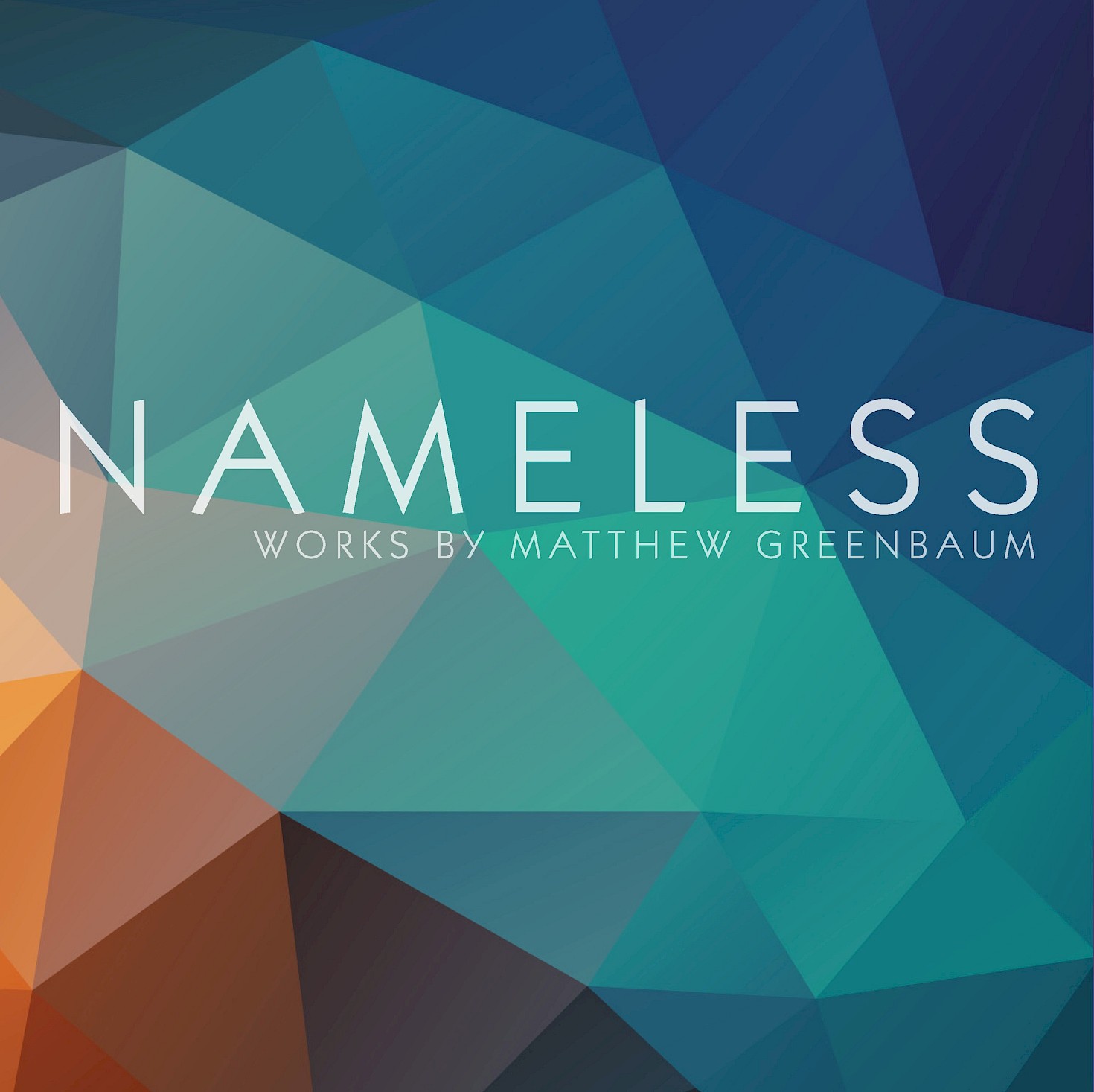 Nameless: Works by Matthew Greenbaum cover