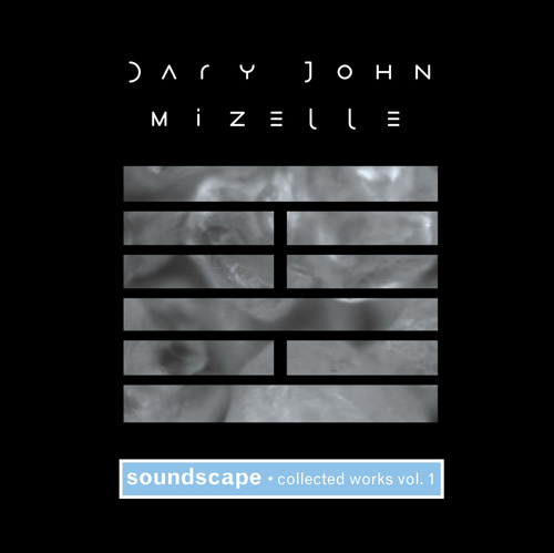 Dary John Mizelle: Soundscape cover